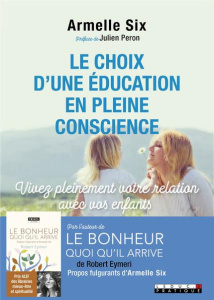 Les enfants d'aujourd'hui font les parents de demain - Six Armelle ; Peron Julien