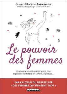 Le pouvoir des femmes - Nolen-Hoeksema Susan ; McGuinness Marion