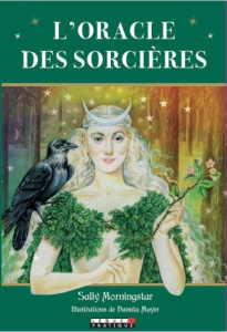 L'oracle des sorcières - Morningstar Sally ; Mayer Danuta ; Merland Véroniq