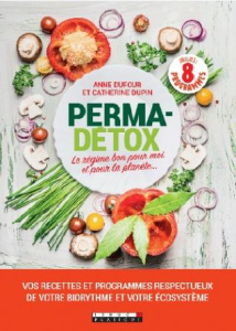 Permadétox - Dufour Anne ; Dupin Catherine ; Laurent Frédérique