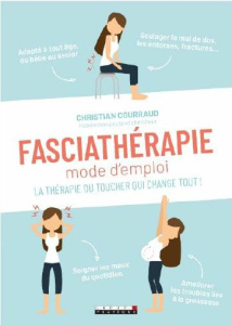 Fascias, le nouvel organe-clé de votre santé - Courraud Christian ; Lassonde Diane Louise
