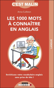 Les 1 000 mots à connaître en anglais - Culleton Anna