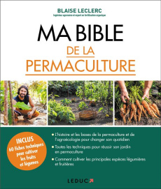 Ma bible de la permaculture - Leclerc Blaise
