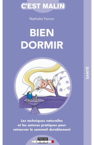 Bien dormir, c'est malin - Ferron Nathalie