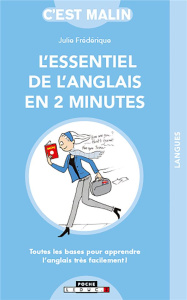 L'essentiel de l'anglais en 2 minutes - Frédérique Julie