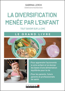 La diversification menée par l’enfant. Tout savoir sur la DME - Lerch Sabrina ; Carillon Julie