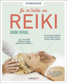 Je m'initie au reiki - Brassecassé Guy ; Delahaye Catherine ; Lefief-Delc