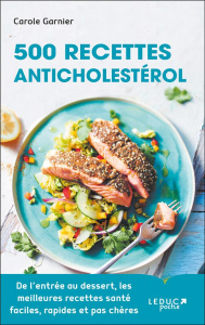 500 recettes anticholestérol - Garnier Carole