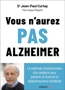 Vous n'aurez pas Alzheimer - Curtay Jean-Paul ; Magnin Véronique