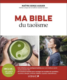 Ma bible du Taoïsme - Augier Serge ; Epée Kévin W.