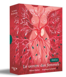 Oracle Le ventre des femmes. Avec 42 cartes - Baëlen Manon ; Guillemet Angélique