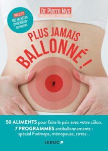 Plus jamais ballonné ! - Nys Pierre