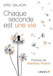 Chaque seconde est une vie - Salaün Eric ; Ricard Matthieu