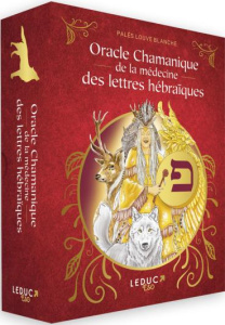 Oracle Chamanique de la médecine des lettres hébraïques - DAVIER/PALES LOUVE