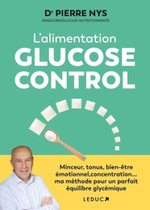 L'alimentation glucose control - Nys Pierre ; Epée Kévin W.