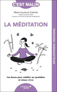 La méditation - Cattoire Marie-Laurence ; Midal Fabrice