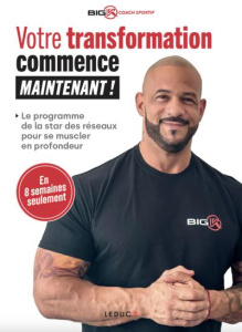 Votre transformation commence maintenant ! - BIG K
