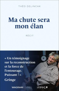 Ma chute sera mon élan - Delincak Théo