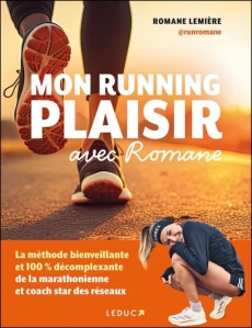 Mon running plaisir avec Romane - Lemière Romane ; Barbier Clémence