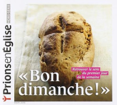 Prions en Eglise grand format : Bon dimanche ! - COLLECTIF AUTEURS