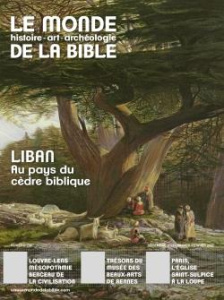 Le monde de la Bible N° 239 : Liban, au pays du cèdre bibilique - Sagazan Benoît de