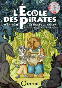 L'école des pirates Tome 2 : La chasse au trésor - Loupy Christophe ; Montbarbon Anne