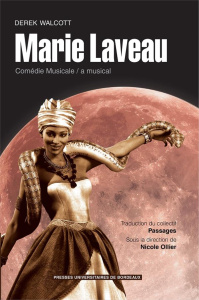 Marie Laveau. Comédie musicale, Edition bilingue français-anglais - Walcott Derek ; Ollier Nicole