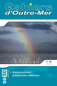 Les Cahiers d'Outre-Mer N° 281, janvier-juin 2020 : Environnement : perspectives indiennes - Goreau-Ponceaud Anthony ; Ponceaud-Goreau Emilie