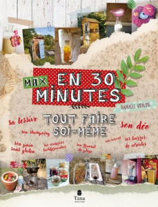 En 30 minutes max- Tout faire soi même - Vidaling Raphaële