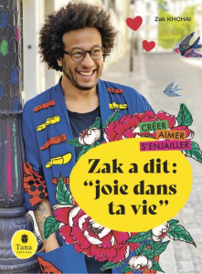 Zak a dit : "joie dans ta vie" - Khchai Zak