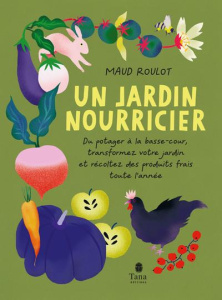 Un jardin nourricier - Roulot Maud ; Puech Olivier ; Moi Guylaine
