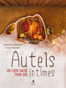 Autels intimes - Vidaling Raphaële ; Rousson Sandy
