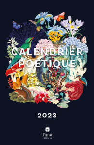 Calendrier poétique Une ode à la nature. Edition 2023 - MON PETIT ART