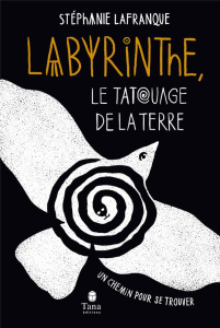 Labyrinthe - Lafranque Stéphanie
