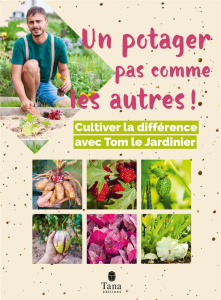 Un potager pas comme les autres - Le Jardinier Tom