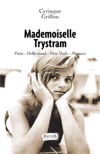 Mademoiselle Trystram - Griffon Cyriaque ; Podell Solange