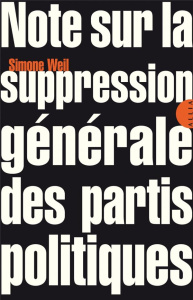 Note sur la suppression générale des partis politiques - Weil Simone