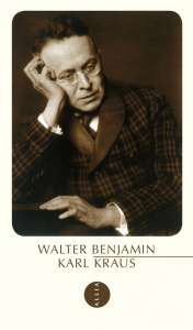 Karl Kraus - Benjamin Walter ; Maurin Marion ; Wiser Antonin