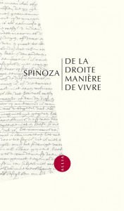 De la droite manière de vivre - Spinoza Baruch ; Pautrat Bernard ; Prat J.-G.