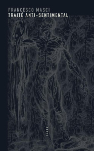 Traité anti-sentimental - Masci Francesco