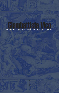 Origine de la poésie et du droit - Vico Giambattista
