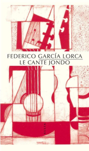 Le Cante jondo - Garcia Lorca Federico ; Amselem Line