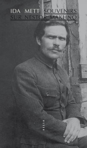 Souvenirs sur Nestor Makhno - Mett Ida ; Berréby Gérard