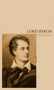 Poèmes. Edition bilingue français-anglais - Byron Lord ; Guilhot Florence ; Paul Jean-Louis