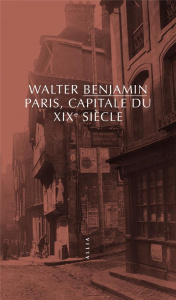 Paris, capitale du XIXe siècle - Benjamin Walter