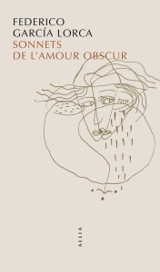 Sonnets de l'amour obscur - Garcia Lorca Federico ; Amselem Line