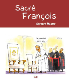 Sacré François - Mester Gerhard ; Villedieu de Torcy Marie-Noëlle