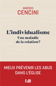 L'individualisme - Une maladie de la relation ? - Cencini Amedeo ; Brenti Cathy