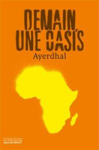 Demain, une oasis - AYERDHAL