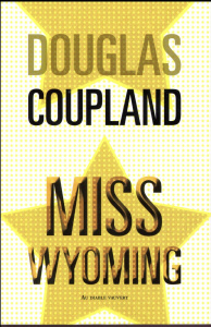 Miss Wyoming - Coupland Douglas ; Gripp Walter